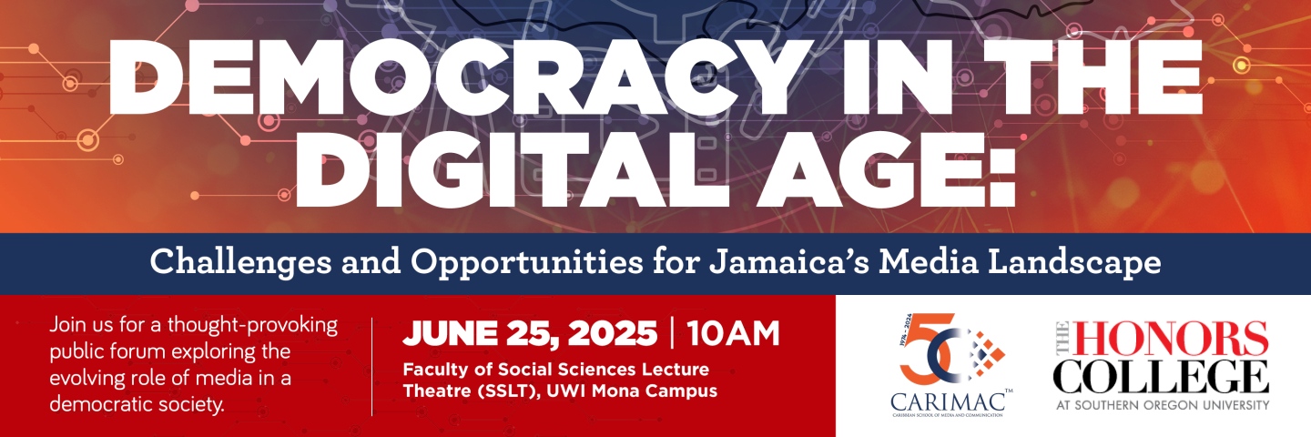 Democracy in the Digital Age: Challenges & Opportunities for Jamaica’s Media Landscape