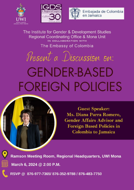 IGDS-RCO & Mona Unit in collaboration with The Embassy of Colombia - Discussion on Gender-based Foreign Policies 