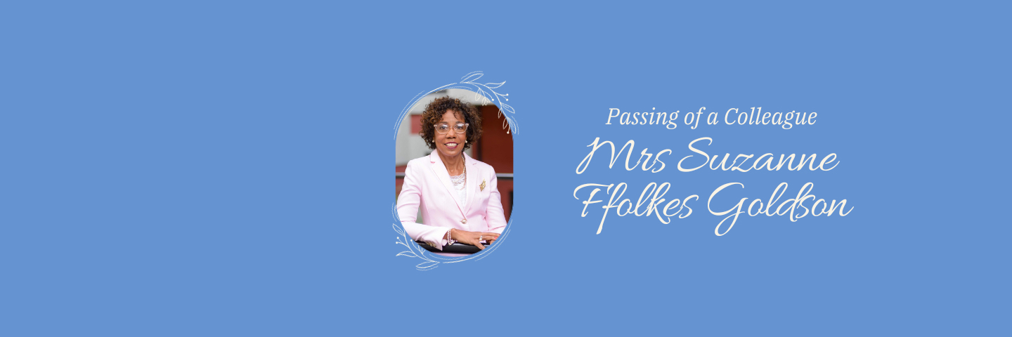 Tribute to Mrs. Suzanne Ffolkes-Goldson