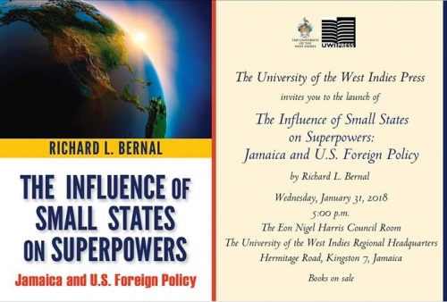 Book Launch - The Influence of Small States on Superpowers .Jamaica and U.S. Foreign Policy by Richard L. Bernard