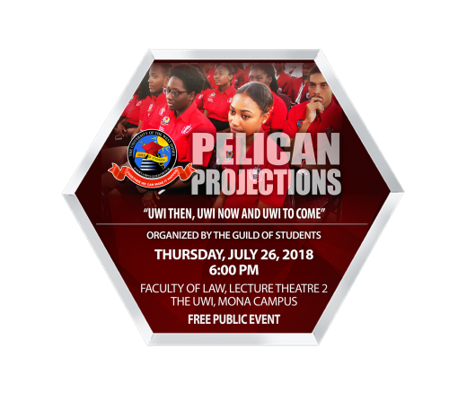 Pelican Projections: "UWI Then,UWI Now and UWI to Come"