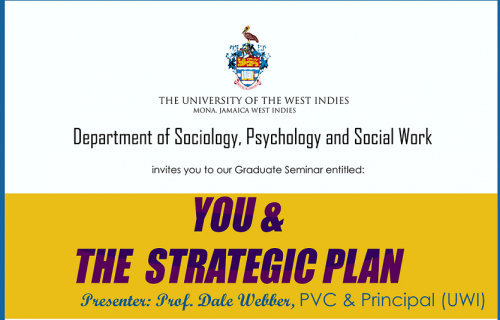 DSPSW Graduate Seminar Series | Professor Dale Webber, Pro-Vice-Chancellor and Principal (UWI, MONA)