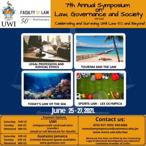 MonaLaw 7th Annual Symposium on Law, Governance and Society - "Celebrating and Surviving: UWI Law 50 and Beyond