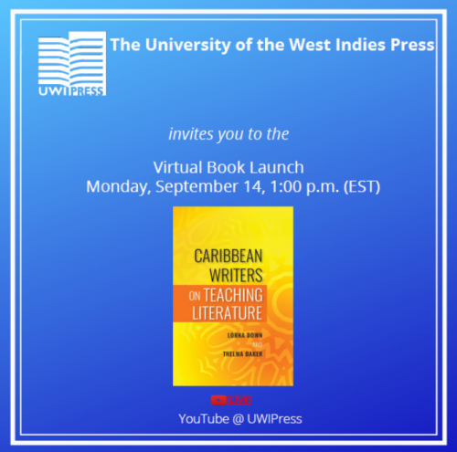 Virtual Launch | Caribbean Writers on Teaching Literature by Lorna Down and Thelma Baker