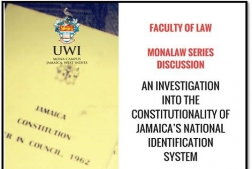 Mona Law Series Discussion | An Investigation into the Constitutionality of Jamaica's National Identification System (NIDS).