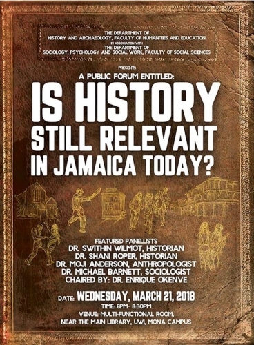 Public Forum Is History Still Relevant in Jamaica Today