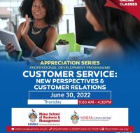 MSBM Appreciation Series: Customer Service - New Perspectives & Customer Relations