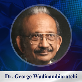 Dr. George Wadinambiaratchi 