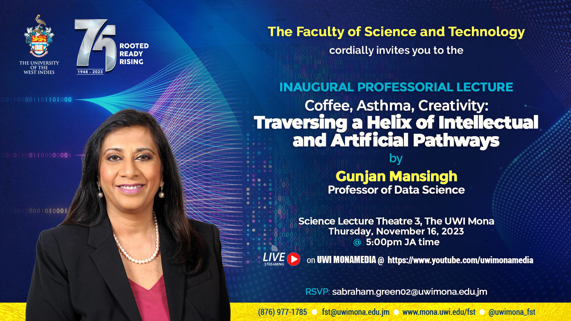 FST Inaugural Lecture - Professor Gunjan Mansingh | Coffee, Asthma, Creativity: Traversing a Helix of Intellectual and Artificial Pathways