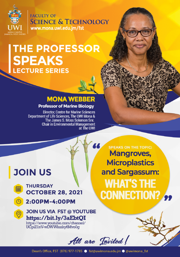 The FST, UWI Mona - Professor Speaks| Mangroves, Microplastics and Sargassum; What's the Connection?