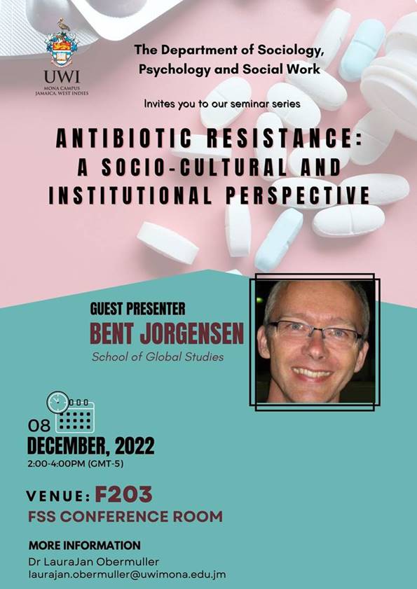 Department Seminar Series: Bent Jorgensen - "Antibiotic resistance, a socio-cultural and institutional perspective"