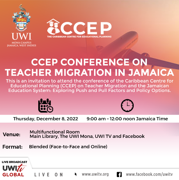 CCEP Conference: Teacher Migration in Jamaica: Exploring Push and Pull Factors and Probable Policy Options