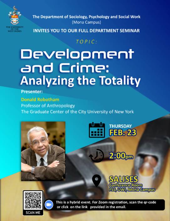 SPSW Full Department Seminar | Professor Donald Robotham "Development and Crime: Analysing The Totality"