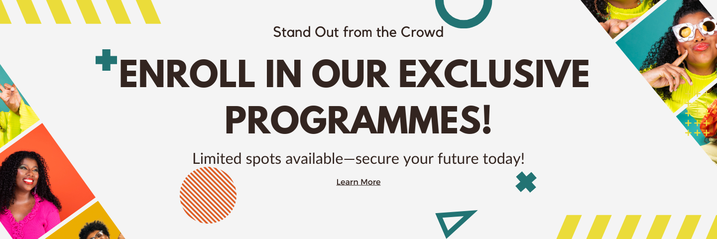 Stand out from the crowd - Enroll in our exclusive programmes